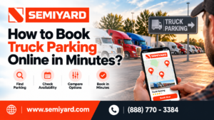 How to Book Truck Parking Online in Minutes?
