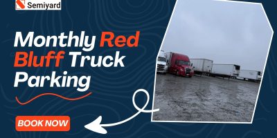 Monthly Truck Parking in Red Bluff, CA